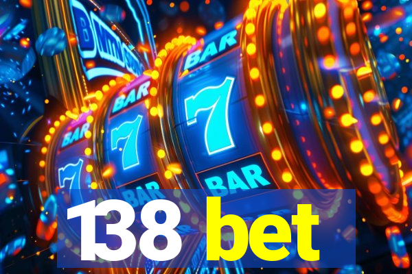 138 bet